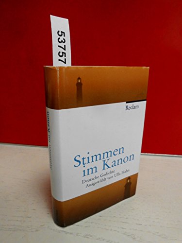 Stimmen im Kanon. Deutsche Gedichte. - Auswahl und Nachwort von Ulla Hahn. (Jubiläums-Edition).