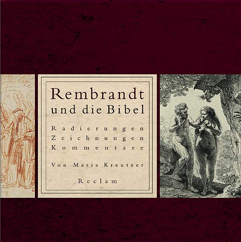 9783150105399: Rembrandt und die Bibel: Radierungen, Zeichnungen, Kommentare