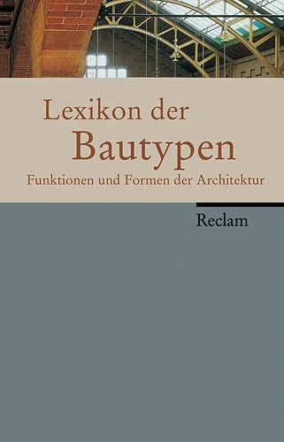 Lexikon der Bautypen : Funktionen und Formen der Architektur - Seidl, Ernst