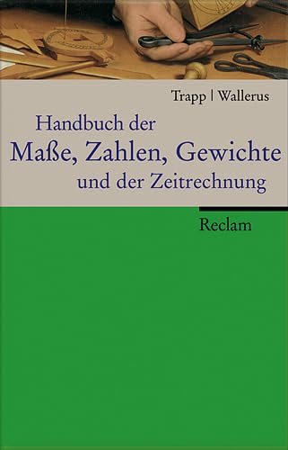 Stock image for Handbuch der Mae, Zahlen, Gewichte und der Zeitrechnung for sale by GF Books, Inc.