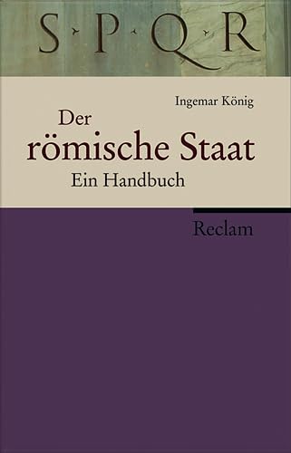 Der römische Staat. Ein Handbuch.