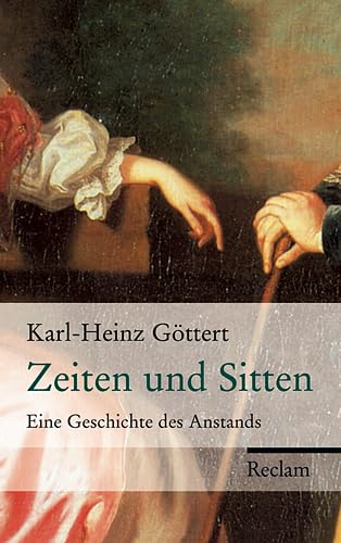 Zeiten und Sitten. - Göttert, Karl-Heinz