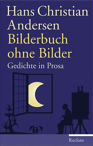 Bilderbuch ohne Bilder: Gedichte in Prosa - Hans Ch Andersen