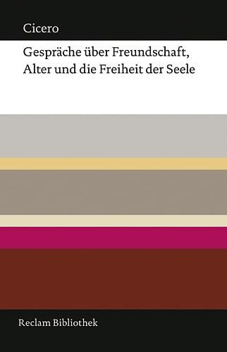 9783150107157: Gesprche ber Freundschaft, Alter und die Freiheit der Seele