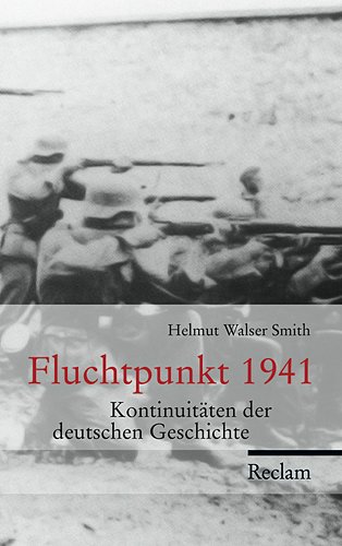 9783150107348: Fluchtpunkt 1941: Kontinuitten der deutschen Geschichte