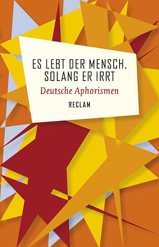 Beispielbild fr Es lebt der Mensch, solang er irrt: Deutsche Aphorismen zum Verkauf von medimops