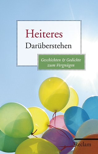9783150107690: Heiteres Darberstehen: Geschichten und Gedichte zum Vergngen