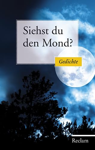 Beispielbild fr Siehst Du den Mond?: Gedichte aus der deutschen Literatur zum Verkauf von medimops