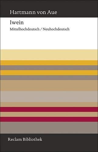 Iwein : Mittelhochdeutsch/Neuhochdeutsch - Hartmann, von Aue, Rüdiger Krohn und Mireille Schnyder