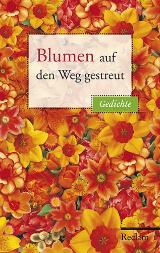 Stock image for Blumen auf den Weg gestreut: Gedichte for sale by medimops
