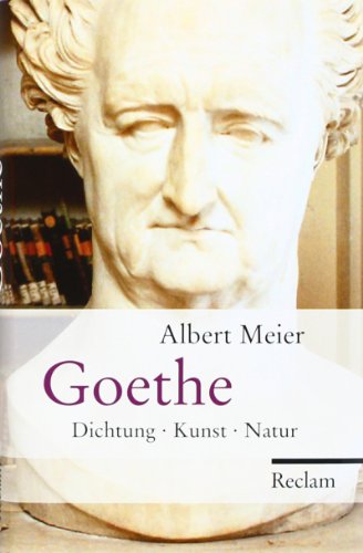 9783150108062: Goethe: Dichtung - Kunst - Natur