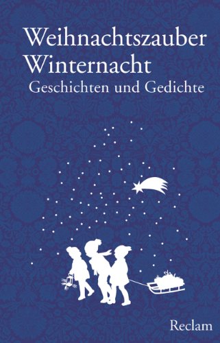 Beispielbild fr Weihnachtszauber Winternacht: Geschichten und Gedichte zum Verkauf von medimops
