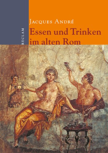 Stock image for Essen und Trinken im alten Rom for sale by medimops