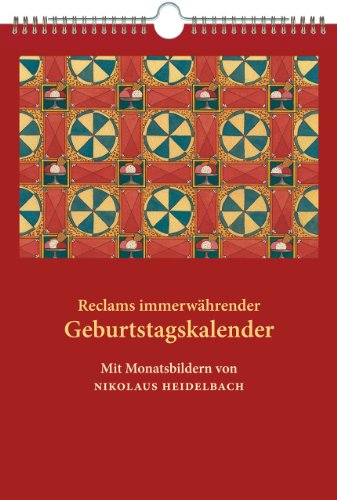 9783150109519: Reclams immerwhrender Geburtstagskalender: Mit Monatsbildern von Nikolaus Heidelbach