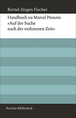 9783150109823: Handbuch zu Marcel Prousts Auf der Suche nach der verlorenen Zeit