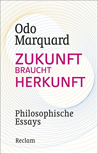 Imagen de archivo de Zukunft braucht Herkunft: Philosophische Essays a la venta por medimops