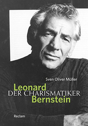 Stock image for Leonard Bernstein: Der Charismatiker for sale by medimops