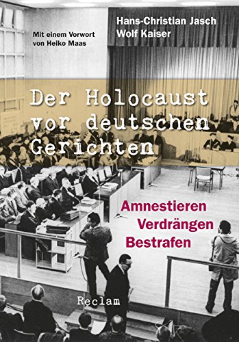Stock image for Der Holocaust vor deutschen Gerichten: Amnestieren, Verdrngen, Bestrafen for sale by medimops