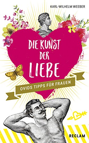 Beispielbild fr Die Kunst der Liebe: Ovids Tipps fr Frauen / Ovids Tipps fr Mnner zum Verkauf von medimops