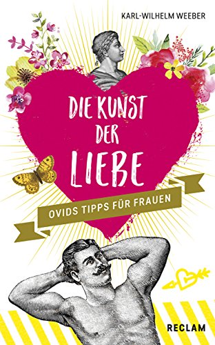 Stock image for Die Kunst der Liebe: Ovids Tipps fr Frauen / Ovids Tipps fr Mnner for sale by medimops