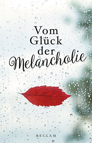 Stock image for Vom Glck der Melancholie for sale by medimops