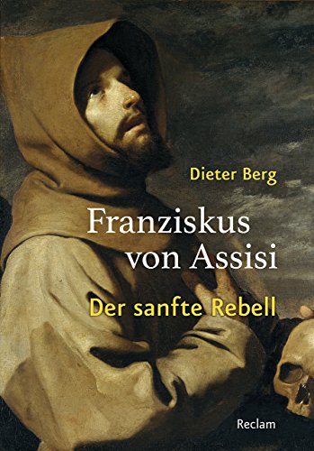 Stock image for Franziskus von Assisi: Der sanfte Rebell for sale by medimops