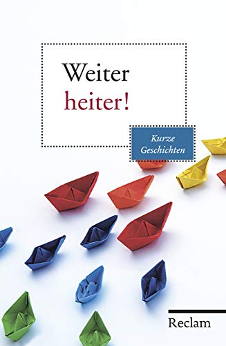 Stock image for Weiter heiter!: Kurze Geschichten for sale by medimops
