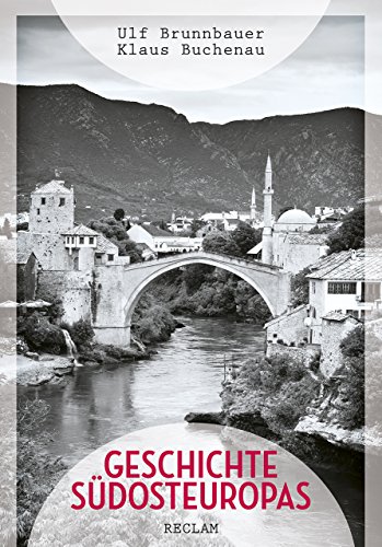 Geschichte Südosteuropas / Ulf Brunnbauer, Klaus Buchenau (ISBN 9783423245876)