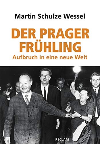 Stock image for Der Prager Frhling: Aufbruch in eine neue Welt for sale by medimops