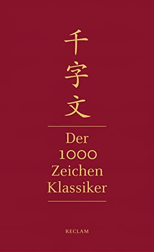 Imagen de archivo de Qianziwen - Der 1000-Zeichen-Klassiker -Language: german a la venta por GreatBookPrices