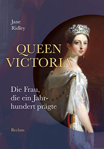 Stock image for Queen Victoria: Die Frau, die ein Jahrhundert prgte for sale by medimops