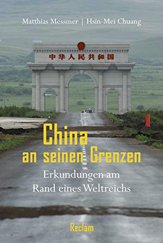 9783150112014: China an seinen Grenzen: Erkundungen am Rand eines Weltreichs