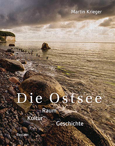 9783150112069: Die Ostsee: Raum - Kultur - Geschichte