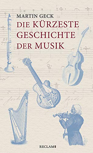 9783150112892: Die krzeste Geschichte der Musik