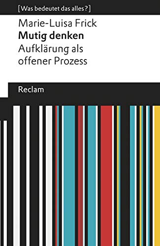 Stock image for Mutig denken. Aufklärung als offener Prozess for sale by Bookmonger.Ltd
