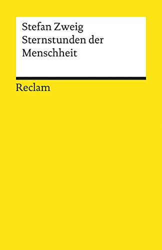 9783150140000: Sternstunden der Menschheit: Vierzehn historische Miniaturen: 14000