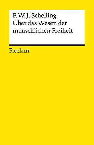 Imagen de archivo de ber das Wesen der menschlichen Freiheit (Reclams Universal-Bibliothek) a la venta por medimops