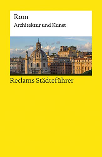 Reclams Städteführer Rom : Architektur und Kunst - Christoph Höcker