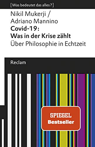 9783150140536: Covid-19: Was in der Krise zhlt. ber Philosophie in Echtzeit: [Was bedeutet das alles?]: 14053