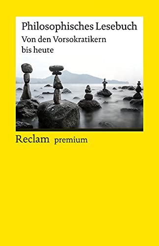 Stock image for Philosophisches Lesebuch: Von den Vorsokratikern bis heute for sale by Revaluation Books