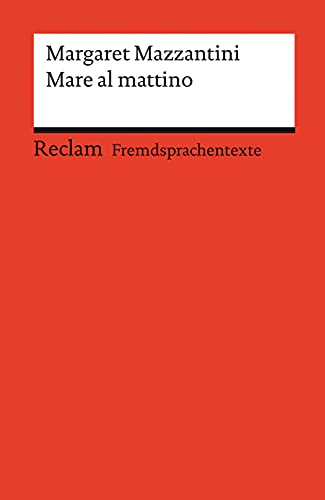 Stock image for Mare al mattino: Italienischer Text mit deutschen Worterklrungen. Niveau B2 (GER) (Reclams Universal-Bibliothek) for sale by medimops