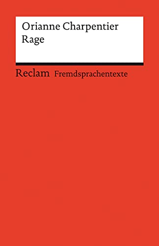 9783150141304: Rage: Franzsischer Text mit deutschen Worterklrungen. Niveau B2 (GER): 14130