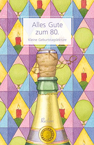 Imagen de archivo de Alles Gute zum 80.: Kleine Geburtstagslektre (Reclams Universal-Bibliothek) a la venta por medimops