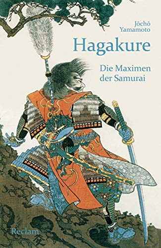 Imagen de archivo de Hagakure: Die Maximen der Samurai (Reclams Universal-Bibliothek) a la venta por medimops