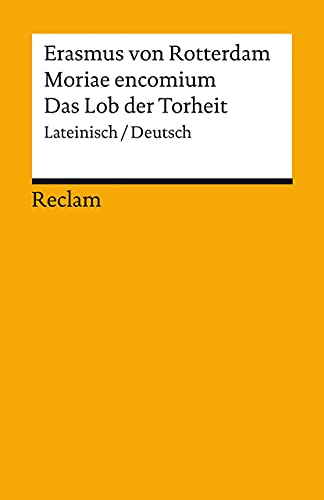 9783150141984: Moriae encomium / Lob der Torheit: Lateinisch/Deutsch: 14198