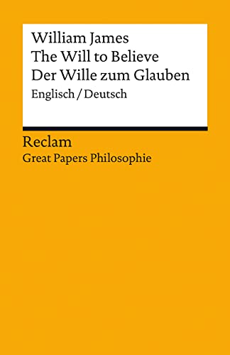 Stock image for The Will to Believe / Der Wille zum Glauben for sale by GreatBookPrices