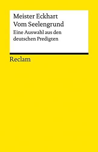 Beispielbild fr Vom Seelengrund: Eine Auswahl aus den deutschen Predigten (Reclams Universal-Bibliothek) zum Verkauf von medimops