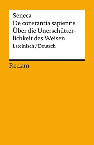 Beispielbild fr De constantia sapientis / ber die Unerschtterlichkeit des Weisen zum Verkauf von Blackwell's