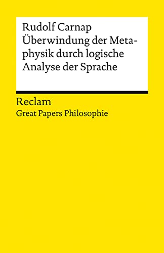 Beispielbild fr berwindung der Metaphysik durch logische Analyse der Sprache: (Reclams Universal-Bibliothek) zum Verkauf von medimops