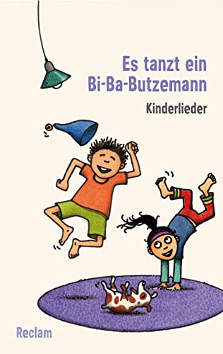 Imagen de archivo de Es tanzt ein Bi-Ba-Butzemann: Kinderlieder. Texte und Melodien (Reclams Universal-Bibliothek) a la venta por medimops